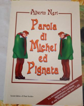 Parola di Michel ed Pignata