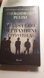 Il mistero dei bambini d'ombra - Piergiorgio Pulix