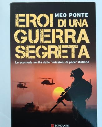 Eroi di una guerra segreta, Meo Ponte.