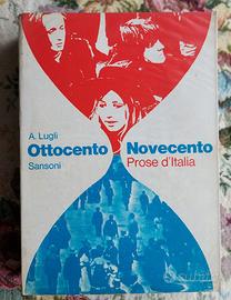 antologia Ottocento Novecento - Prose d'Italia