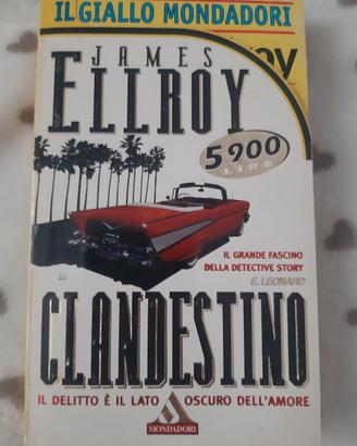Clandestino - James Ellroy (Mondadori, 1997)