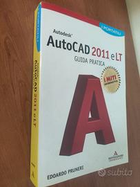 Autodesk AutoCAD 2011 e LT - Guida pratica