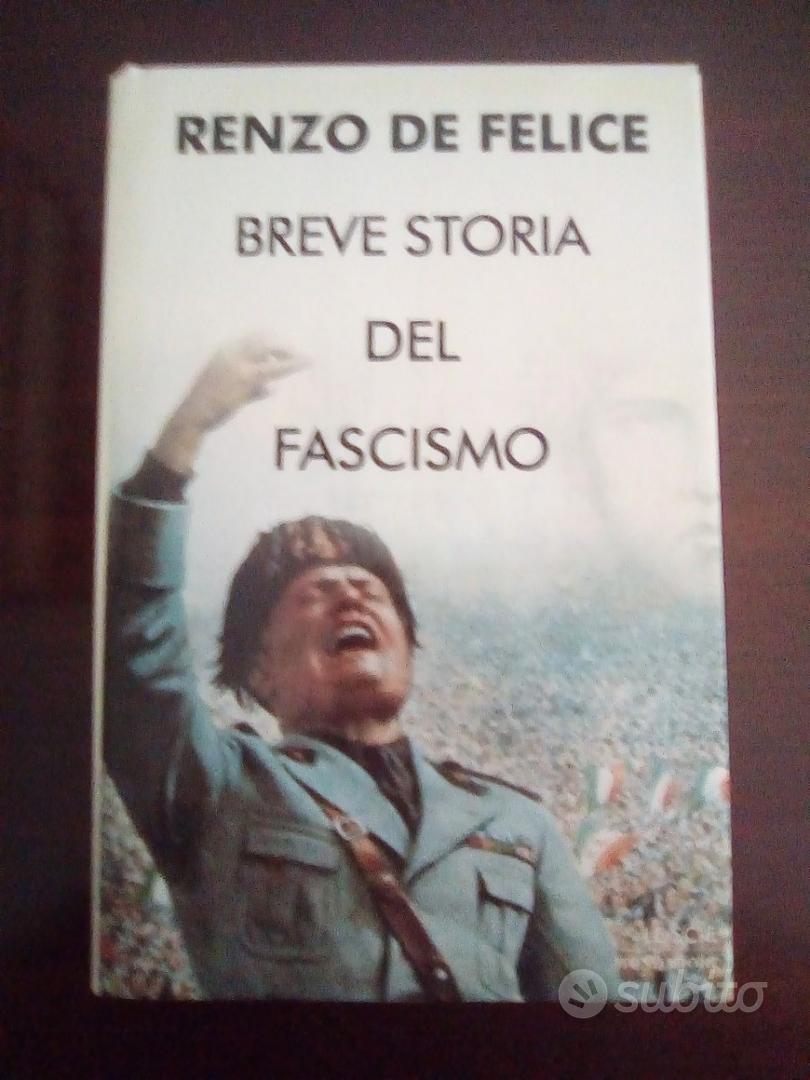 Breve storia del fascismo -- Renzo De Felice - Libri e Riviste In vendita a  Isernia