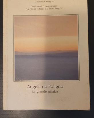 Angela da Foligno. La Grande Mistica