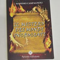 IL MISTERO DEI MONDI INCROCIATI DI M. CAMPAGNOLI