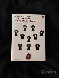 La Solitudine del punto esclamativo- Massimo Arcan