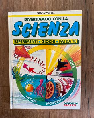 Divertiamoci con la scienza - DeAgostini ragazzi