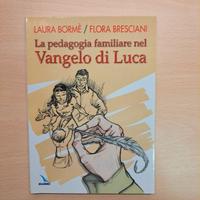 Libro La pedagogia familiare nel Vangelo di Luca