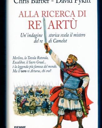 Libro storico: RE ARTÙ, Merlino, Tavola Rotonda, …