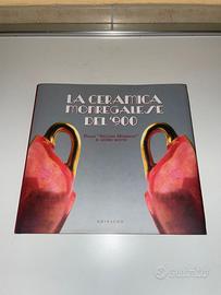 LA CERAMICA MONREGALESE DEL ' 900 - GRIBAUDO 2006