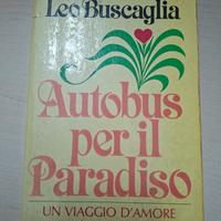 Leo Buscaglia Autobus per il Paradiso 