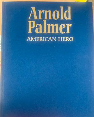 Arnold Palmer American Hero