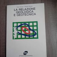 LA RELAZIONE GEOLOGICA E GEOTECNICA