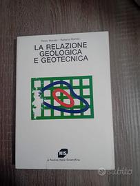 LA RELAZIONE GEOLOGICA E GEOTECNICA