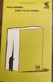 Nick Hornby “Sono tutte storie”