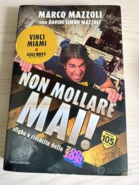 Libro Non mollare Mai - Zoo 105