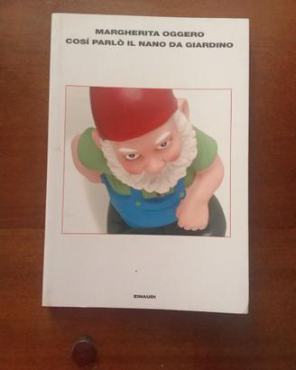 Così parlò il nano da giardino - M. Oggero