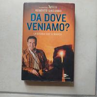 Roberto Giacobbo – Da dove veniamo? La storia che