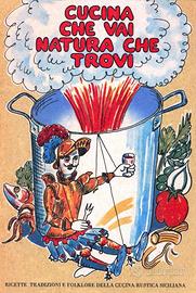 Cucina che vai natura che trovi