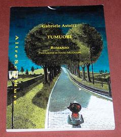 Tumuori - Gabriele Astolfi - 2013