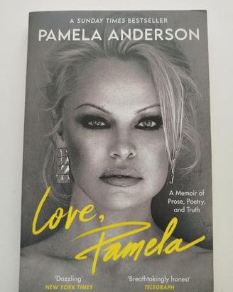 Love, Pamela Her new memoir - Panela Anderson