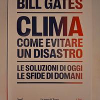 Clima, come evitare un disastro - B. Gates