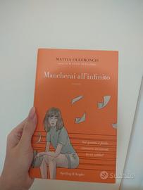 libro Mattia Ollerongis "Mancherai all'infinito"