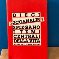 10 psicoanalisti spiegano temi centrali vita