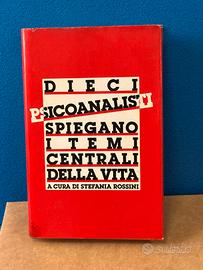10 psicoanalisti spiegano temi centrali vita