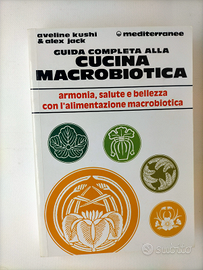 Libro/guida COMPLETA ALLA CUCINA MACROBIOTICA Kush