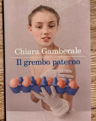 Romanzo "Il grembo paterno" di Chiara Gamberale