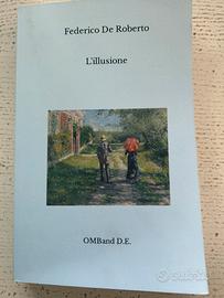 Federico De Roberto - l’illusione