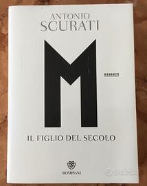 M il figlio del Secolo - Antonio Scurati