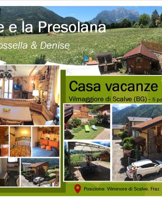 Scalve & Presolana Villetta Vacanze con giardino