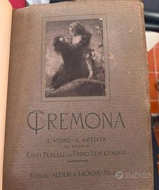 LIBRO ANTICO Tranquillo Cremona. L'uomo, l'artista