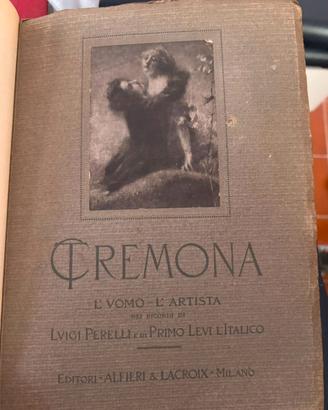 LIBRO ANTICO Tranquillo Cremona. L'uomo, l'artista
