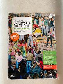 Una Storia per il Futuro ( il novecento e oggi)