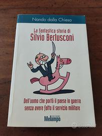 "La storia di Silvio Berlusconi" N. dalla Chiesa
