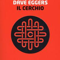 Il cerchio, di Dave Eggers