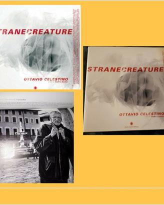 OTTAVIO CELESTINO Stranecreature a cura di Marco B