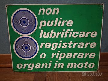 cartello non pulire o lubrificare  