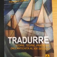 Tradurre. Storie, teorie e pratiche
