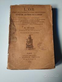 L'Or extraction, traitement métallurgique - 1896
