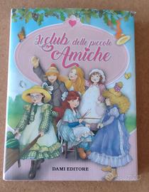 Il club delle piccole amiche - Dami Editore 