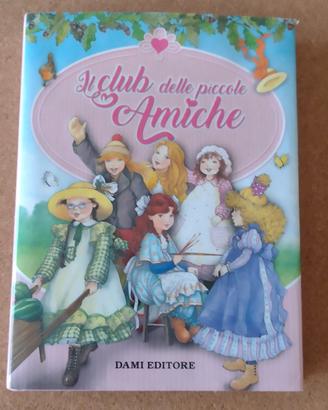 Il club delle piccole amiche - Dami Editore 