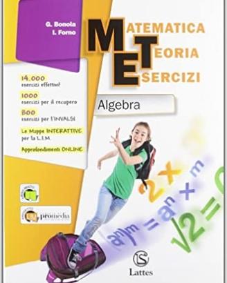 "Matematica teoria esercizi"Algebra.Bonola e Forno