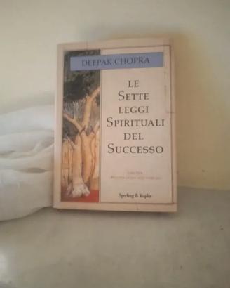 Sette leggi spirituali del successo Deepak Chopra