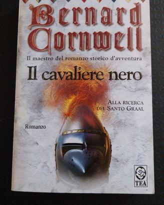 BERNARD CORNWELL - IL CAVALIERE NERO