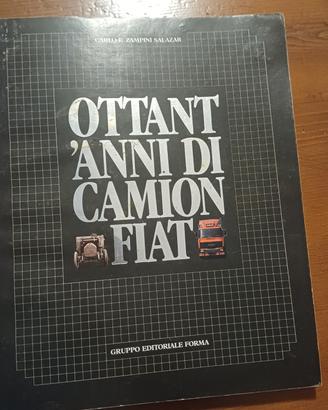 ottant'anni di camion fiat
