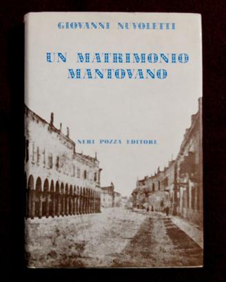 Nuvoletti Un matrimonio mantovano Prima ed. 1972
